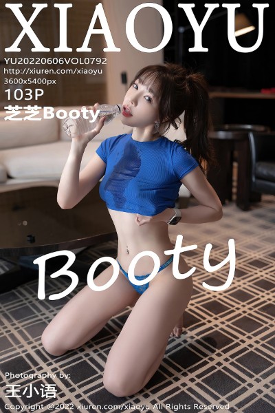 [XIAOYU语画界] 2022.06.06 VOL.792 芝芝Booty